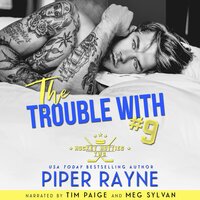 The Trouble With #9 - Piper Rayne