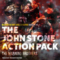 The John Stone Action Pack: Books 4-6: Military Action Thriller Series - Allen Manning, Brian Manning