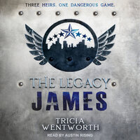 The Legacy: James - Tricia Wentworth