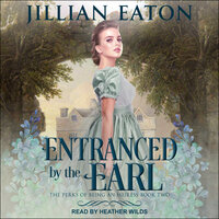 Entranced by the Earl - Jillian Eaton
