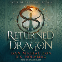 The Returned Dragon - D.K. Holmberg, Dan Michaelson