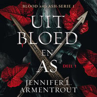 Uit bloed en as (deel 1) - Jennifer L. Armentrout