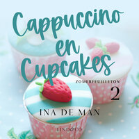 Cappuccino en cupcakes - deel 2 - Ina De Man