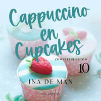 Cappuccino en cupcakes - deel 10 - Ina De Man