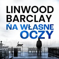 Na własne oczy - Linwood Barclay