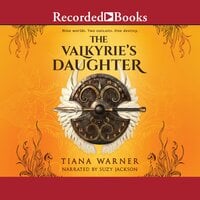 The Valkyrie's Daughter - Tiana Warner