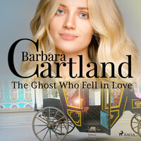 The Ghost Who Fell in Love - Barbara Cartland
