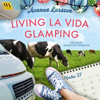 Living la vida glamping (vecka 27) - Avanna Larsson