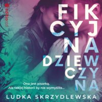 Fikcyjna dziewczyna - Ludka Skrzydlewska