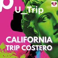 U_TRIP: CALIFORNIA, TRIP COSTERO - Lucila Schonfeld
