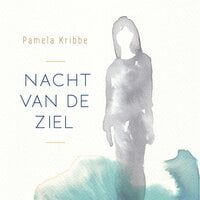 Nacht van de ziel - Pamela Kribbe
