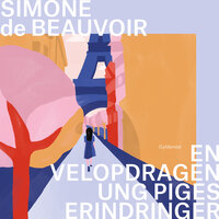 En velopdragen ung piges erindringer - Simone de Beauvoir