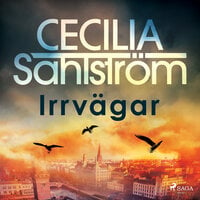Irrvägar - Cecilia Sahlström