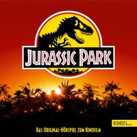 Jurassic Park: (Das Original-Hörspiel zum Kinofilm) - Angela Strunck