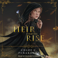 An Heir Comes to Rise - Chloe C. Peñaranda