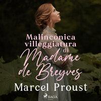 Malinconica villeggiatura di Madame de Breyves - Marcel Proust