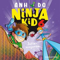 Ninja Kid 6 – Jätteninjorna - Anh Do, Ahn Do