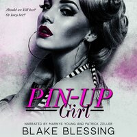 Pin-up Girl: A New Adult Romantic Suspense - Blake Blessing
