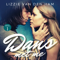 Dans met me: Deel 1 van Dans met me - Lizzie van den Ham