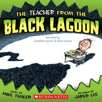 The Teacher from the Black Lagoon - Mike Thaler