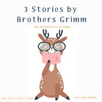 3 Stories by Brothers Grimm - Brothers Grimm