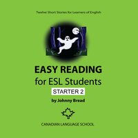 Easy Reading for ESL Students: Starter 2 - Johnny Bread