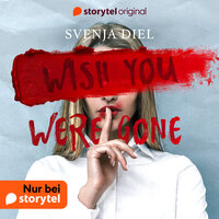 Wish You Were Gone - Svenja Diel