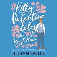 Kitty Valentine Dates a Best Man - Jillian Dodd