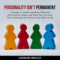 Personality Isn't Permanent - Carmine Wesley