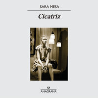 Cicatriz - Sara Mesa