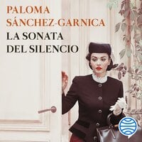 La sonata del silencio - Paloma Sánchez-Garnica