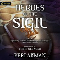 Heroes of the Sigil: The Sigil Series, Book 2 - Peri Akman