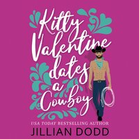 Kitty Valentine Dates a Cowboy - Jillian Dodd
