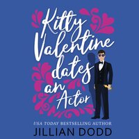 Kitty Valentine Dates an Actor - Jillian Dodd