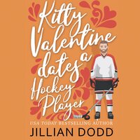 Kitty Valentine Dates a Hockey Player - Jillian Dodd