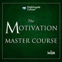 The Motivation Master Course - Denis Waitley, Zig Ziglar, Jim Rohn, Les Brown, Larry Winget, Richard Koch