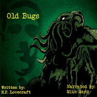 Old Bugs - H.P. Lovecraft