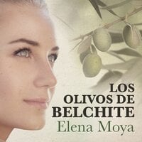 Los olivos de Belchite - Elena Moya