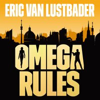 Omega Rules - Eric Van Lustbader