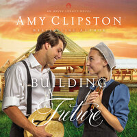 Building a Future - Amy Clipston