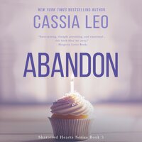 Abandon: A Stand-Alone Romance - Cassia Leo
