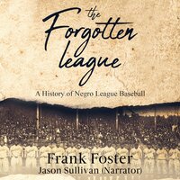The Forgotten League - Frank Foster