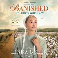 Banished: An Amish Romance: The Long Road Home, Book 1