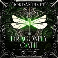 The Dragonfly Oath - Jordan Rivet