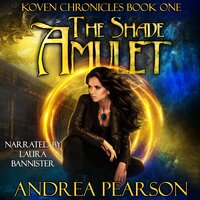 The Shade Amulet - Andrea Pearson