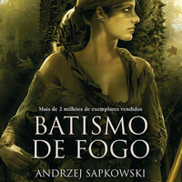 Batismo de Fogo - Andrzej Sapkowski