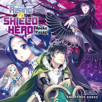 The Rising of the Shield Hero Volume 03 - Aneko Yusagi