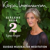 Egna vingar - Själens resa Etapp 2 - Kajsa Ingemarsson
