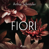 Fiori - Arthur Schnitzler