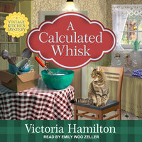 A Calculated Whisk - Victoria Hamilton